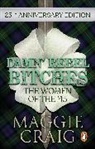 M. Craig, Maggie Craig, Craig Maggie - Damn' Rebel Bitches