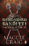Maggie Craig, Craig Maggie - Bare-Arsed Banditti