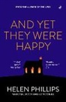 Helen Phillips - And Yet They Were Happy