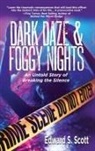 Edward S. Scott - Dark Daze & Foggy Nights