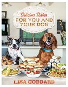 Lisa Goddard, Goddard Lisa - Delicious Dishes For You And Your Dog