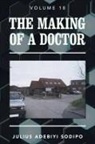 Julius Adebiyi Sodipo - The Making of a Doctor