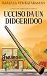 Barbara Venkataraman - Ucciso Da Un Didgeridoo