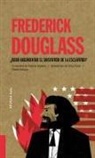 Arianna Squilloni, Cinta Fosch - Frederick Douglass: ¿Debo Argumentar El Sinsentido de la Esclavitud? Volume 8