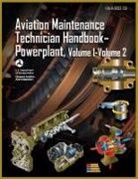 Federal Aviation Administration, Federal Aviation Administration (Faa) - Aviation Maintenance Technician Handbook-Powerplant, Volume1 Volume 2