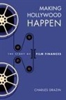 Charles Drazin - Making Hollywood Happen