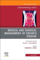 Sunanda V. Kane, Sunanda V. (Professor of Medicine Kane, Kane Sunanda V. - Medical and Surgical Management of Crohn's Disease, An Issue of Gastroenterology Clinics of North America