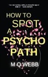 Tbd, M. Q. Webb - How to Spot a Psychopath