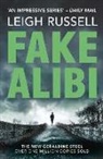 Leigh Russell - Fake Alibi
