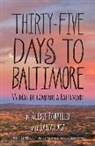 Jana Laiz, Alexis Portillo - Thirty Five Days to Baltimore: 35 Dias de Camina a Baltimore