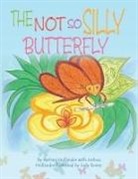 Barbara Hollander, Jody Rosen - The Not so Silly Butterfly