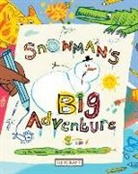 Ed Masessa, Gwen Millward - Snowman's Big Adventure