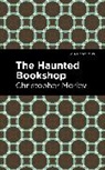 Christopher Morley - The Haunted Bookshop