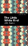 J. M. Barrie, James Matthew Barrie - The Little White Bird