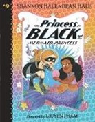 Dean Hale, Shannon Hale, LeUyen Pham, LeUyen Pham - The Princess in Black and the Mermaid Princess