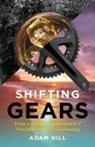 Adam Hill - Shifting Gears