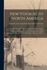 Louis Armand De Lom D'Arce Lahontan - New Voyages to North America [microform]