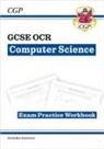 CGP Books, CGP Books, CGP Books, CGP Books - New GCSE Computer Science OCR Exam Practice Workbook includes answers