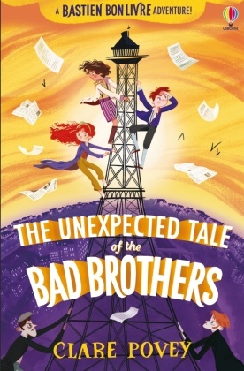 Clare Povey, Clare Povey,  Povey Clare - The Unexpected Tale of the Bad Brothers - Livre
