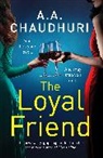 A. A. Chaudhuri, A.A. Chaudhuri - The Loyal Friend