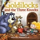 Gregory Barrington, BARRINGTON GREGORY, Gregory Barrington - Goldilocks and the Three Knocks