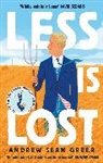 Andrew Sean Greer, Andrew Sean Greer, Greer Andrew Sean - Less is Lost