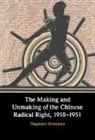 Nagatomi Hirayama, Nagatomi (University of Nottingham) Hirayama - Making and Unmaking of the Chinese Radical Right, 1918-1951