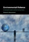 Richard A. Marcantonio, Richard A. (University of Notre Dame) Marcantonio - Environmental Violence