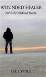 Lee Lyttle - Wounded Healer