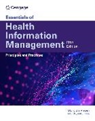 Mary Jo Bowie, Bowie Mary Jo - Essentials of Health Information Management: Principles and Practices
