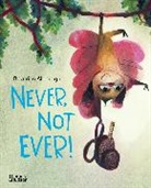 Beatrice Alemagna, Alemagna Beatrice - Never, Not Ever ! : (Paperback)