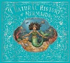 Emily Hawkins, Emily Hawkins, Hawkins Emily, Jessica Roux - A Natural History of Mermaids: Volume 2