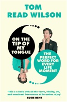 Tom Read Wilson, Tom Read Wilson, Tom Read Wilson - On the Tip of My Tongue