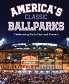 James Buckley, James Buckley Jr., James Buckley Jr. - America''s Classic Ballparks