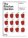 LUCY MORA, Lucy Mora - THE KITCHEN GARDEN