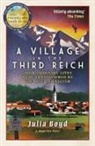 Julia Boyd, Julia Patel Boyd, Boyd Julia, Angelika Patel - Village in the Third Reich