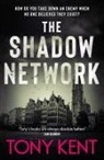 Tony Kent, Kent Tony - Shadow Network