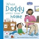 Paul Schofield, Anna Terreros-Martin - When Daddy Works From Home