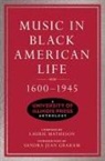 Music in Black American Life, 1600-1945