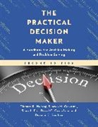 Sharon M. Corkrum, Corkrum Sharon M., Shari L. Fox, Fox Shari L., David C. Gustafson, Thomas R. Harvey... - Practical Decision Maker