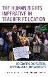 Gloria T. Fernekes Alter, Gloria T. Alter, Alter Gloria T., William R. Fernekes, Fernekes William R. - Human Rights Imperative in Teacher Education