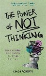 Simon Roberts, Roberts Simon - Power of Not Thinking