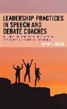 Barry J. Regan - Leadership Practices in Speech and Debate Coaches