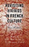 Loic Capps Bourdeau, Loic Bourdeau, Loïc Bourdeau, V. Hunter Capps - Revisiting Hiv/aids in French Culture