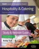 Anita Tull - WJEC Level 1/2 Vocational Award Hospitality and Catering (Technical Award) Study & Revision Guide – Revised Edition