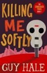 Guy Hale - Killing Me Softly