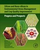 Hassan (Associate Professor Etesami, Hassan (Professor Etesami, Abdullah H. Al Saeedi, Abdullah H. Al Saeedi, Abdullah H. (Associate Professor Al Saeedi, Mohammad (Professor Anwar Hossain... - Silicon Nano Silicon in Environmental Stress Management Crop Quality