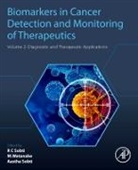 Awtar Krishan (Professor Ganju, Ranbir Chander Sobti, Ranbir Chander (Senior Scientist and Profes Sobti, Awtar Krishan Ganju, Awtar Krishan (Professor Ganju, Ranbir Chander Sobti... - Biomarkers in Cancer Detection and Monitoring of Therapeutics