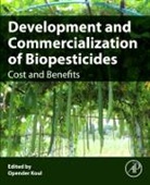 Opender (Director Koul, Opender Koul, Opender (Director Koul, Koul Opender - Development and Commercialization of Biopesticides