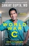 Sanjay Gupta, Sanjay/ Loberg Gupta - World War C